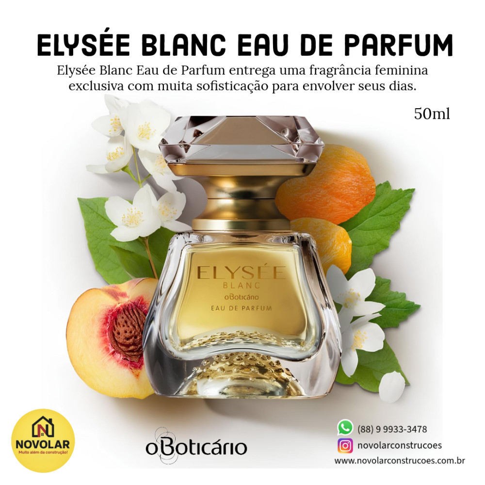 Elysée Blanc Eau de Parfum - O Boticário - Novolar